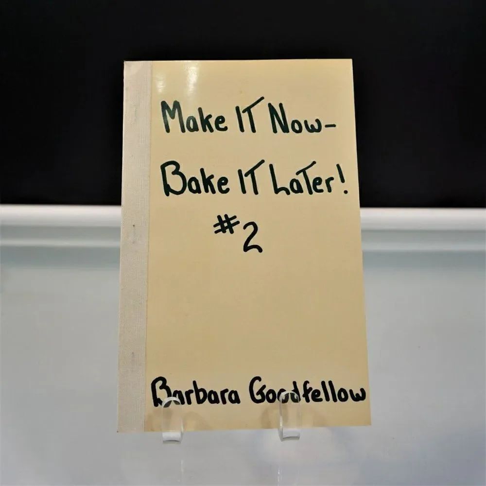 Make It Now Bake It Later #2 by Barbara Goodfellow 1961 Recipes Handwritten